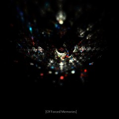 Tensor- Of Forced Memories (Album: Smoke Patterns)