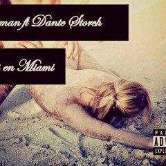 Usyman  Ft. Dante Storch - Noches En Miami (2015)