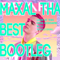 God Is Crazy (Maxal Tha Best Bootleg)