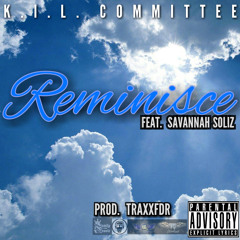 Reminisce Ft. Savannah And Rutis Feganelly