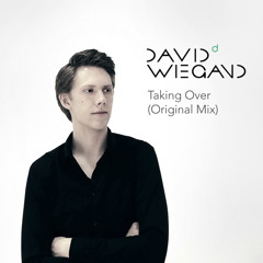 David Wiegand - Taking Over