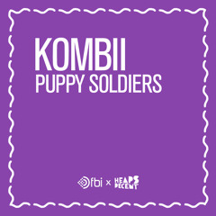 Kombii - Puppy Soldiers