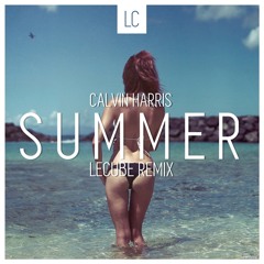 Summer (LeCube Remix)- Calvin Harris [Kida Records Promo]