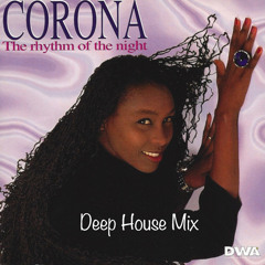 Corona - The Rhythm Of The Night (Deep House Mix)