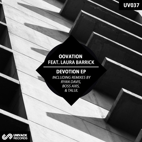 Oovation feat. Laura Barrick - Devotion (Talul Remix)
