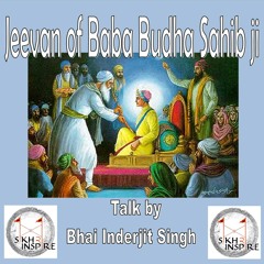 The Life Of Baba Budha Ji - English Talk By Bhai Inderjit Singh