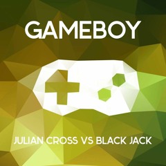 Julian Cross & Black Jack - Gameboy (Original Mix)