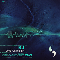 K-i - Cure For This (Original Mix) - Out Now!