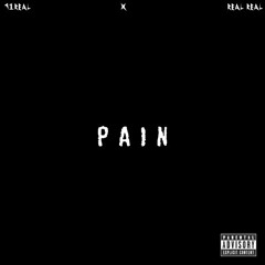 Pain (feat. Real Rell)