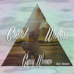Crystal Waters - Gypsy Woman (Raz Remix)