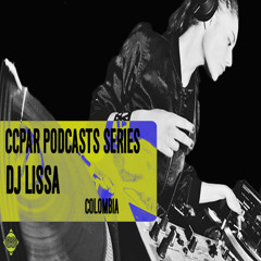 CCPAR Podcast 121 | DJ Lissa