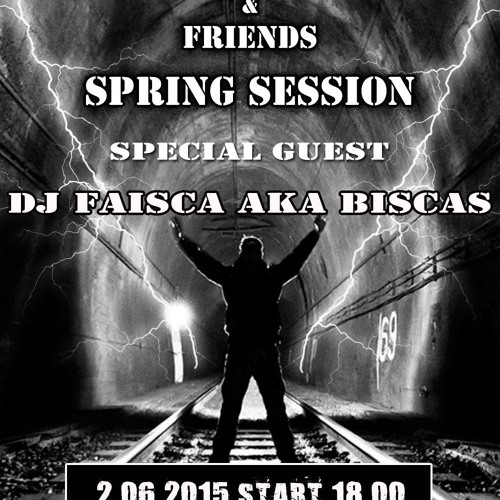 HFU SPRING SESSION 2015 @ DJ FAISCA AKA BISCAS
