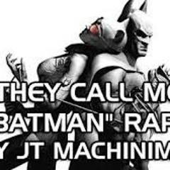 They Call Me Batman - Arkham City RAP LYRICS - by JT Machinima.mp3