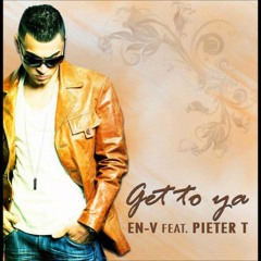 Get to Ya (feat. Pieter T)