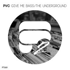 PVC - The Underground
