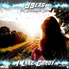 99ers ft. Stephanie Kay - I Like Candy