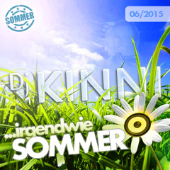 [SET] DJ Kinni - ...irgendwie Sommer