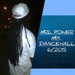 MRL Power Mix Dancehall 3 6-20