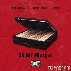 730Brothers - On My Mother (PG X SP X Zeus)