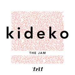 Kideko - The Jam (Clip)