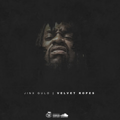 Jinx Gulo - Velvet Ropes