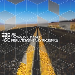 Spartaque - Just a Mile (Ankytrixx Remix) [IAMT]