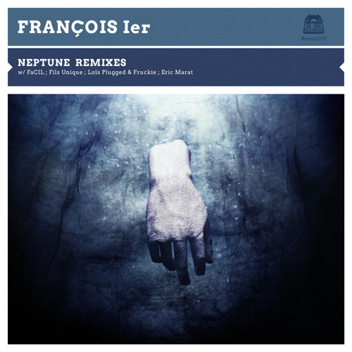 François Ier "Neptune (Fils Unique Remix)"