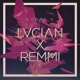 on Lucian X Remmi - Bobby K