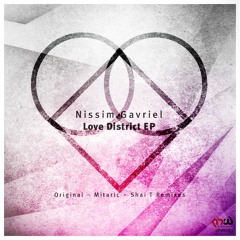Nissim Gavriel - Love District (Original Mix)