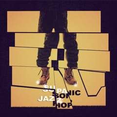 SCRATCHTHEBLOCK.COM PRESENTS: SUPA SONIC JAZZ-HOP