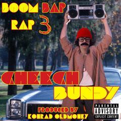 BoomBapRap 3 aka Cheech Bundy (Prod by Konrad Oldmoney)