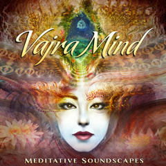 Vajra Mind - Ambient mix by AMANI