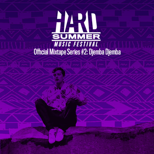 HSMF15 Mixtape Series #2: Djemba Djemba
