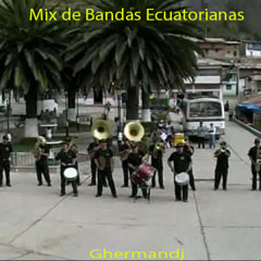 Mix bandita al puro stilo ecuatoriano (para los amantes de la musica ecuatoriana.