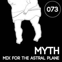 Myth Mix For The Astral Plane