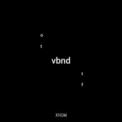vbnd - Off To The Future Pt.4