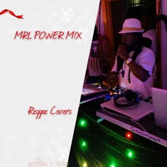 MRL Power Mix Reggae Cover Edition