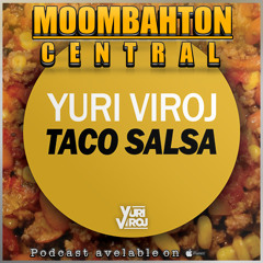 Yuri Viroj - Taco Salsa - on Moombahton Central