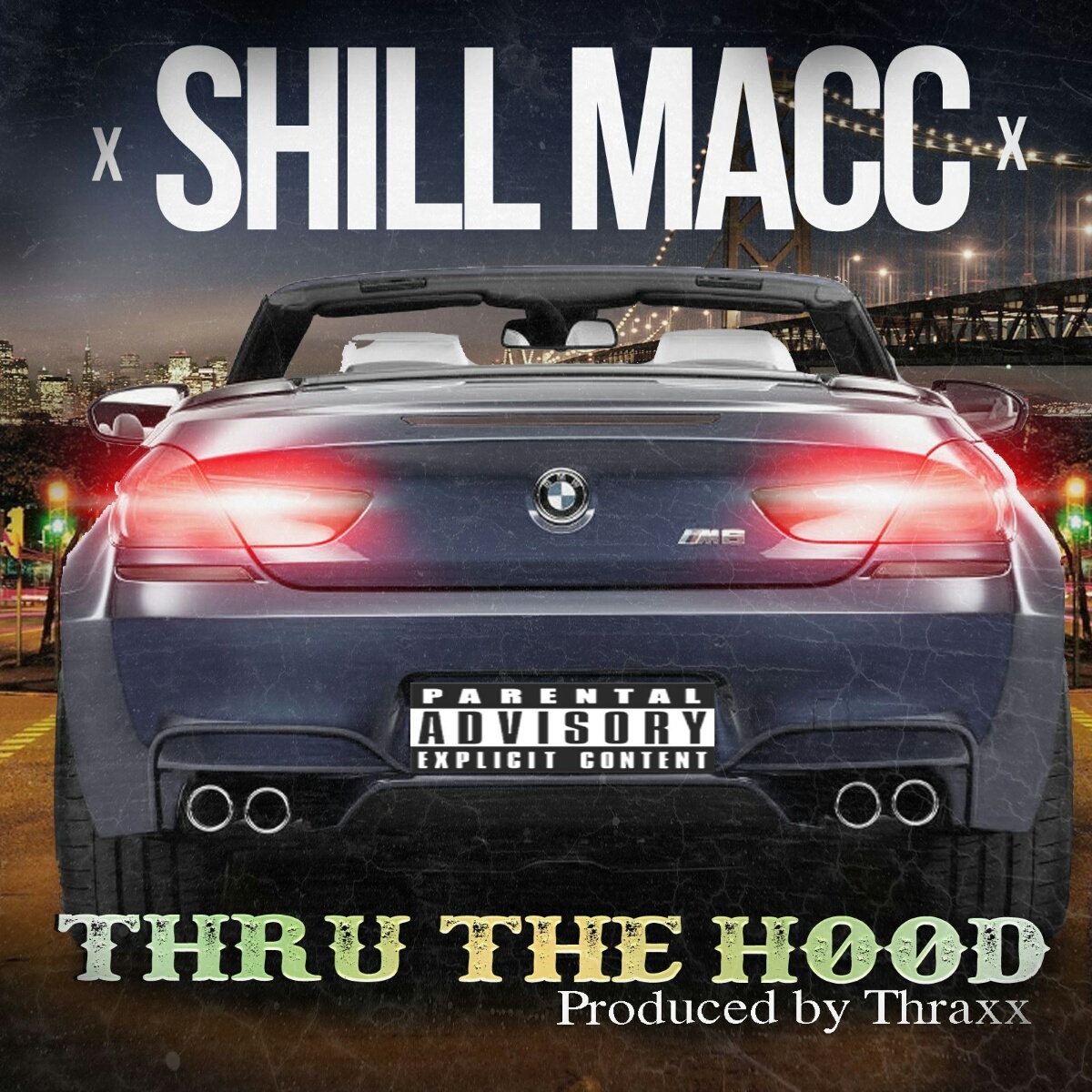 Shill Macc - Through The Hood (Produced by Thraxx) [Thizzler.com Exclusive]