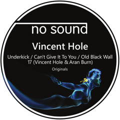 Vincent Hole - Underkick - (Original Mix)