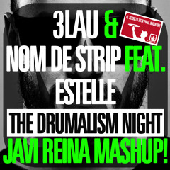 The Drumalism Night (Javi Reina Mashup)FREE DOWNLOAD
