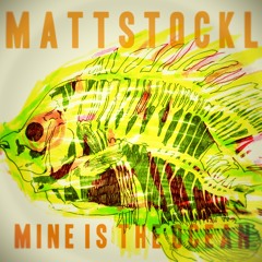 MATT STOCKL-Mine Is The Ocean