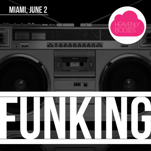Basalto & Noesis - Funking (Original Mix) (HEAVENLY BODIES MIAMI)