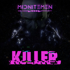 MIDNITEMEN - KILLER