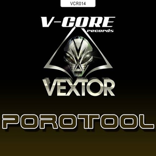 Vextor - Porotool (original mix)