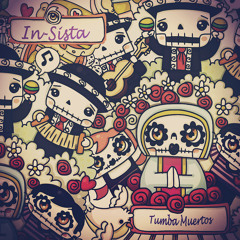 Tumba Muertos Ep IN-SISTA 2015