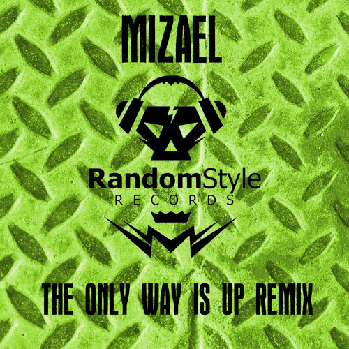 Mizael - The Only Way Is Up Remix (Original: Martin Garrix & Tiësto)