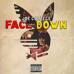 Face Down - Joe College (Prod. TheSynthesis)