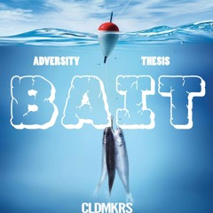 Adversity & Thesis(CLDMKRS) - Bait prod by Noledge