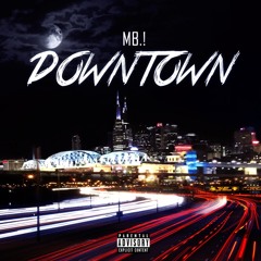 Downtown (prod. by LoudBeats)